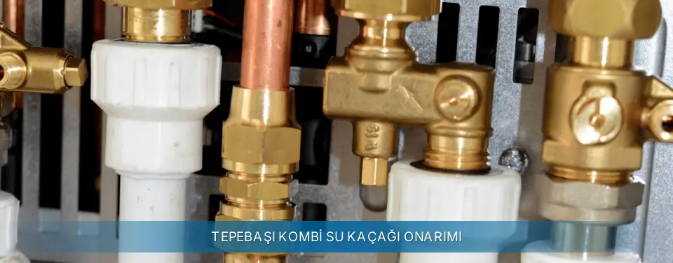 Tepebaşı İlçemi Termoteknik Kombi Su Kaçağı Onarımı